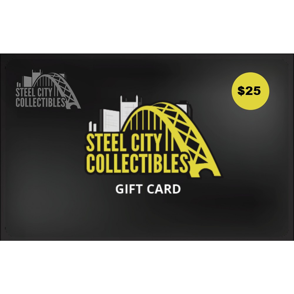 25 Gift Card Steel City Collectibles