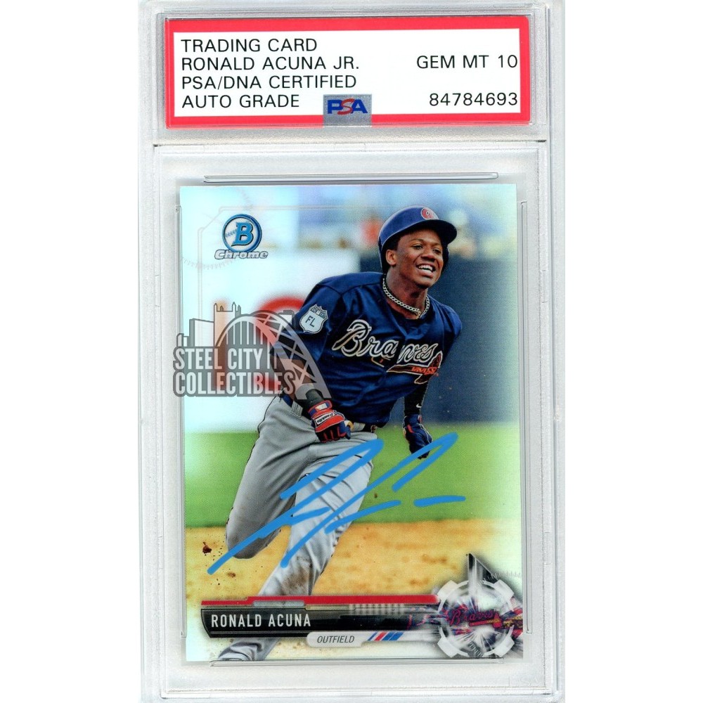 2017 hotsell Ronald Acuna Bowman Chrome PSA 10