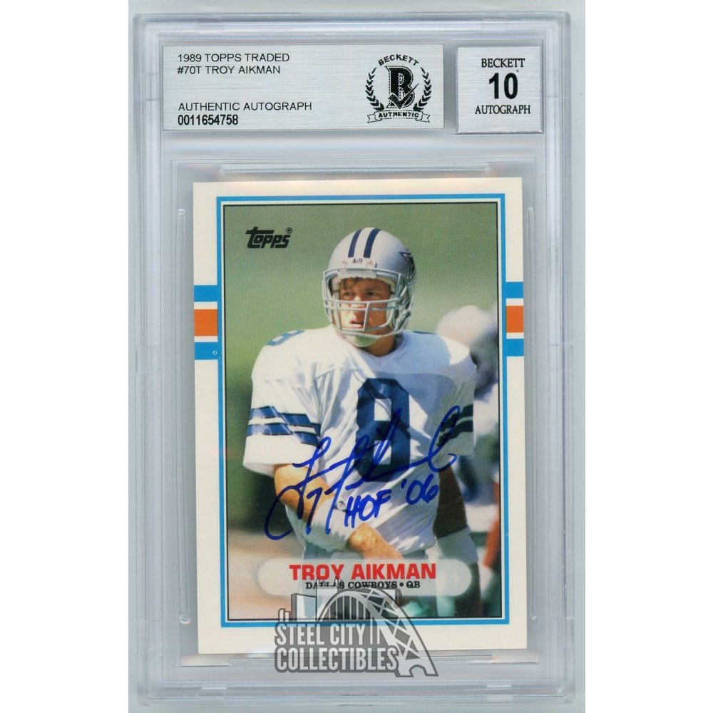 Troy Aikman HOF 06 1989 Topps Traded Autograph Auto Card #70T - BAS 10 ...