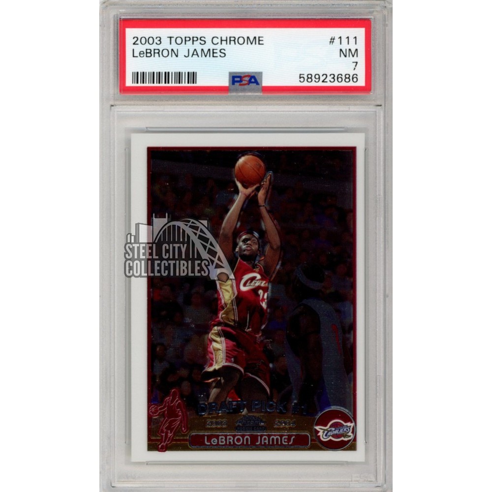 LeBron James 2003-04 Topps Chrome Rookie Card #111 PSA 7 | Steel City  Collectibles