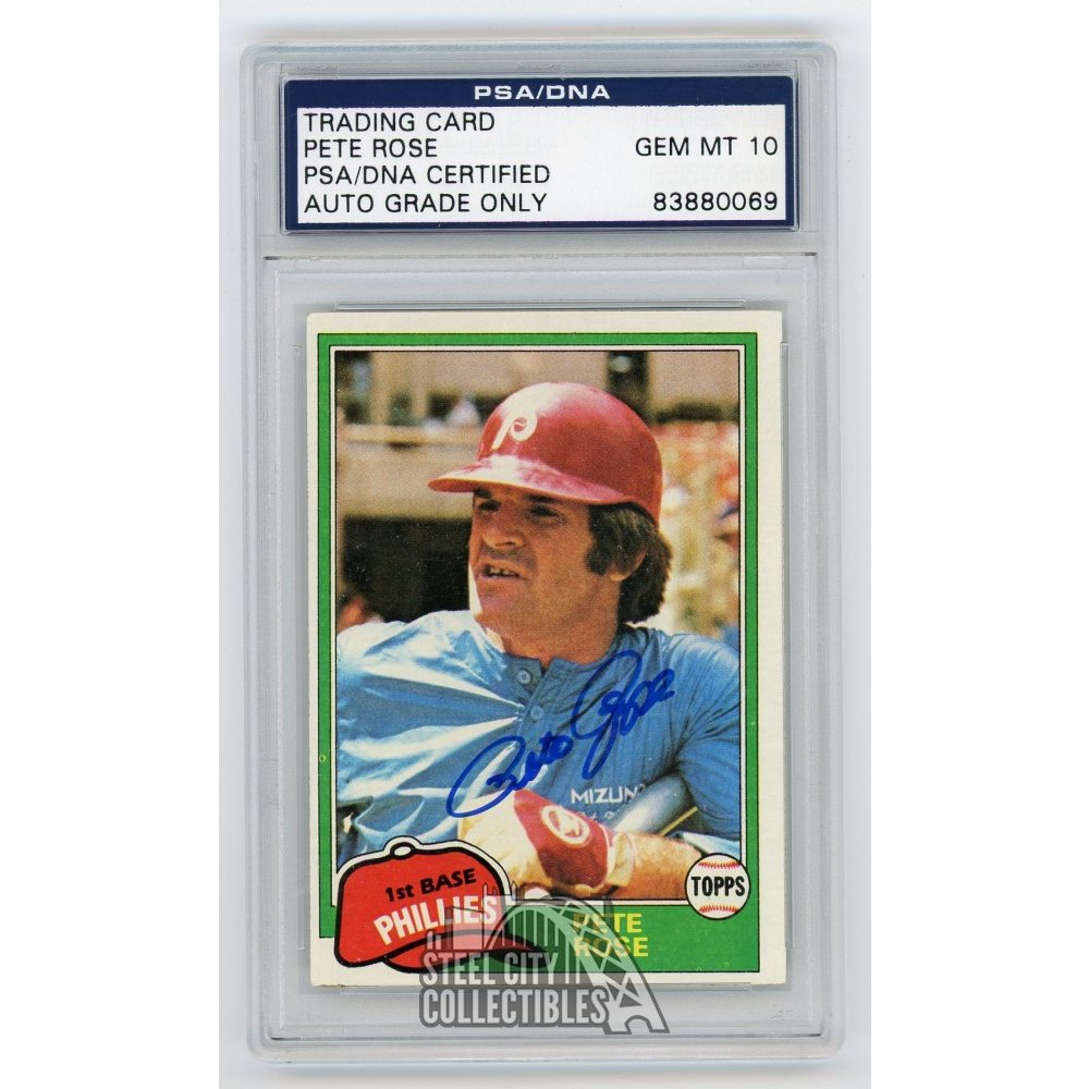 Pete Rose 1981 Topps Autographed Card #180 - PSA/DNA Gem MT 10 | Steel ...