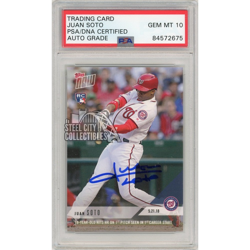 Juan Soto 2018 Topps Now Autograph Rookie Card #235 PSA/DNA 10 | Steel ...